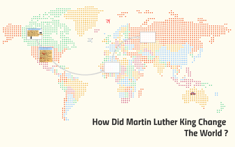 how did martin luther king change the world essay