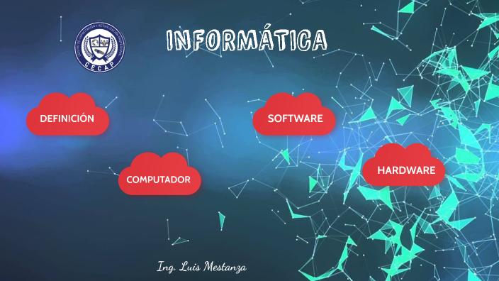 INFORMÁTICA by Luis Enrique Mestanza Díaz on Prezi