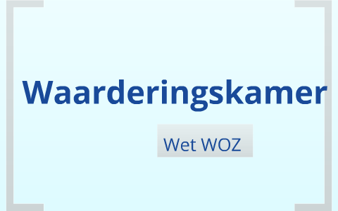 Waarderingskamer by Inkje Elsinga on Prezi