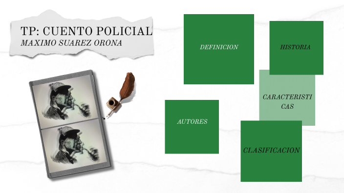 CUENTOS POLICIALES CON MÁXIMO by Maximo Suárez Oroná on Prezi Next