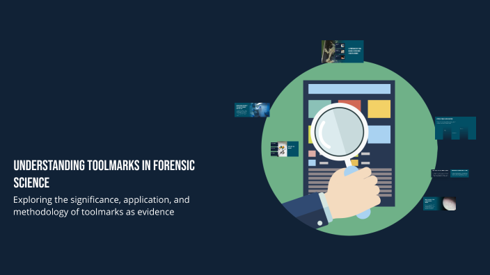 Understanding Toolmarks in Forensic Science by Zoie Fore on Prezi