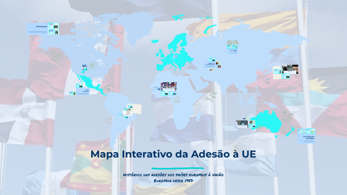 Mapa Interativo da Adesão à UE by Mafalda Vieira on Prezi