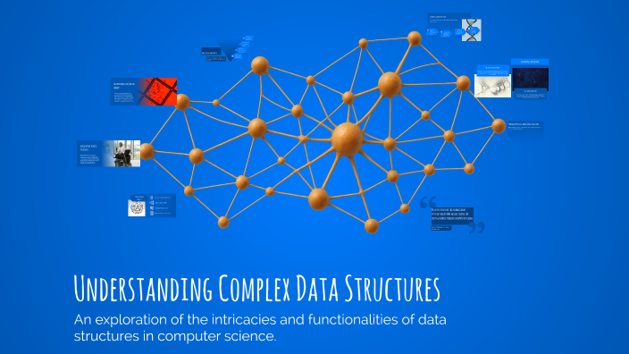 Understanding Complex Data Structures by Hamza Mohamed on Prezi