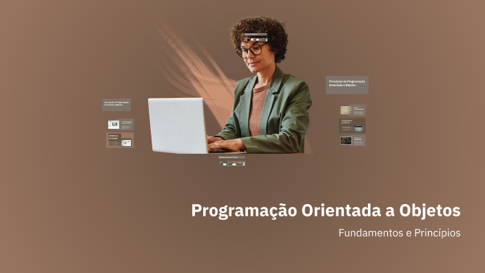 Programação Orientada a Objetos by Jyoe on Prezi