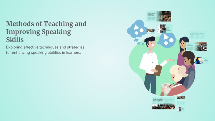 Methods of Teaching and Improving Speaking Skills by Sevinch Sevinch on ...