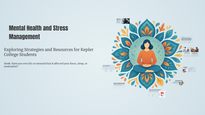 Mental Health and Stress Management by olga agasaro on Prezi
