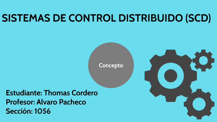 Sistemas De Control Distribuido (scd) By Thomas Cordero On Prezi