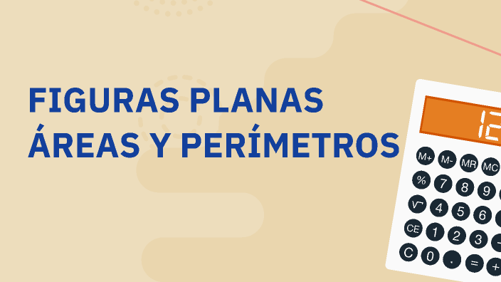 FIGURAS PLANAS ÁREAS Y PERÍMETROS by Diana Milena Garcia Garcia on Prezi