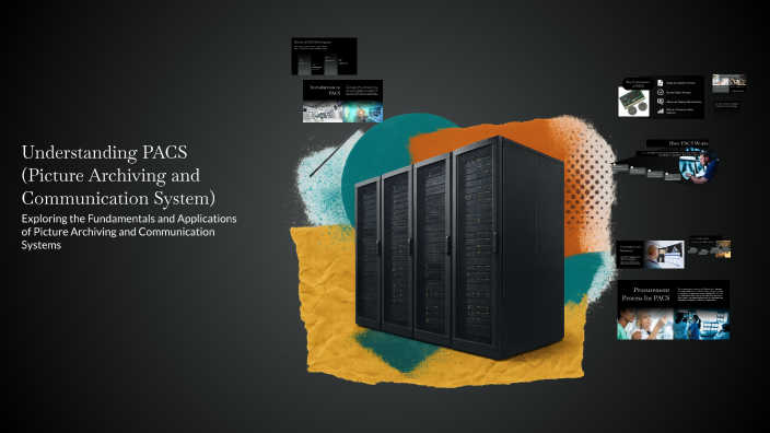 Pacac System Understanding PACS (Picture Archiving and Communication System) by ...