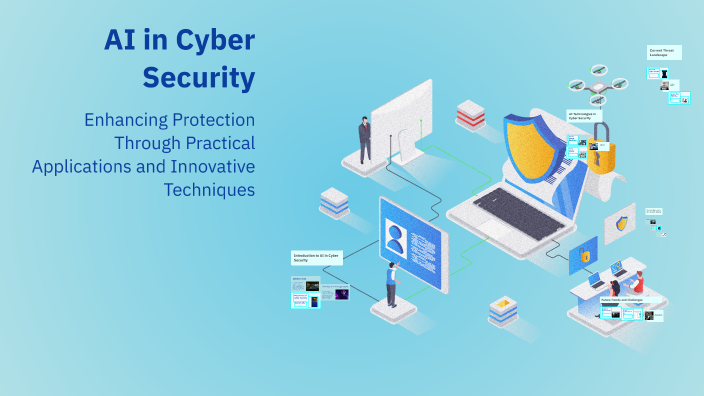 AI in Cyber Security by aliza arm2 on Prezi