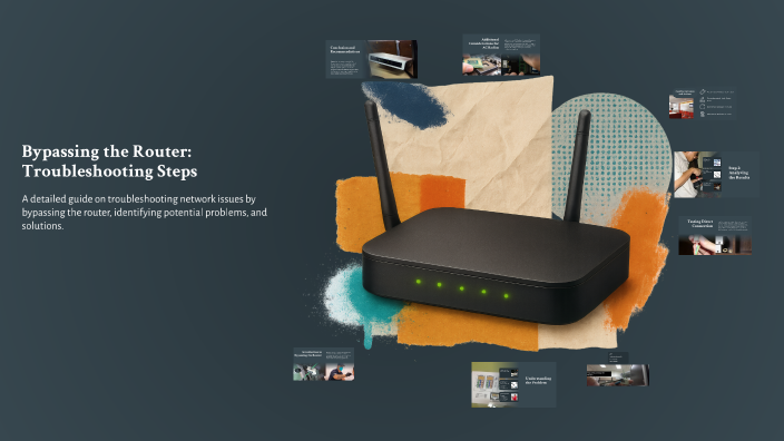 Bt Router Troubleshooting Bypassing the Router: Troubleshooting Steps by Patrick Mitchell on Prezi