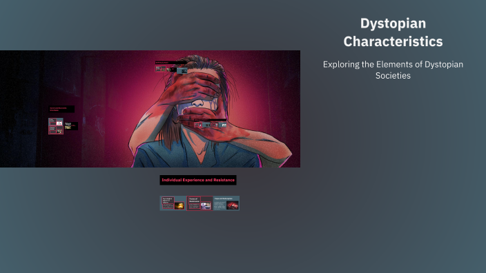 Dystopian Characteristics by Darren Corbett on Prezi