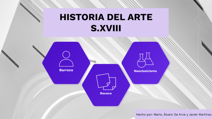 Historia del arte Siglo XVIII by alvaro de arce on Prezi