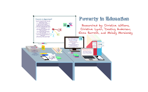 Poverty in Education by Christine Williams on Prezi