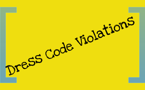 Dress Code Violations by Zyra Johnson on Prezi