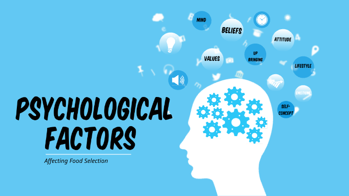 Psychological Factors Affecting Food Selection By Sarah Hogan On Prezi psychological-factors-affecting-food-selection-by-sarah-hogan-on-prezi