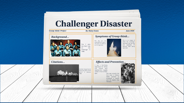 Challenger Disaster Group-think by Haley Evans on Prezi