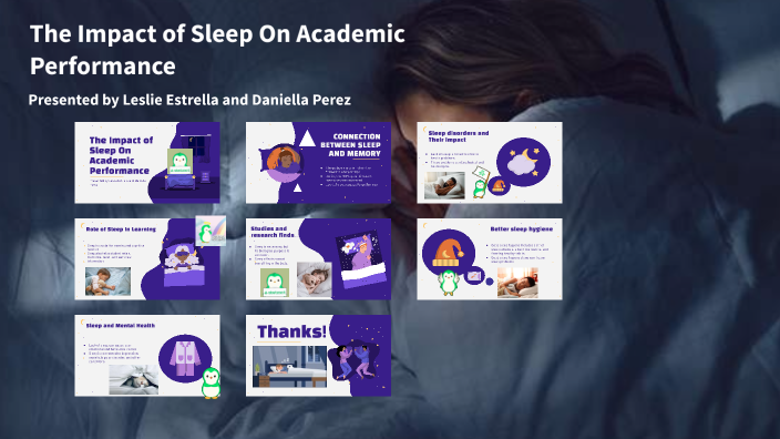 The Impact of Sleep On Academic Performance by Leslie Estrella on Prezi