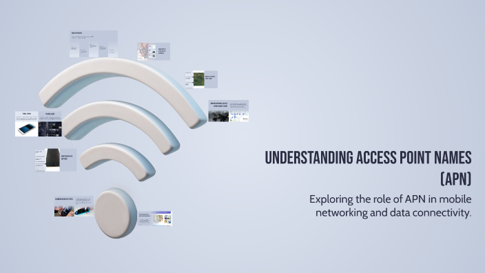 Understanding Access Point Names (APN) by Sandris Kaliuss on Prezi