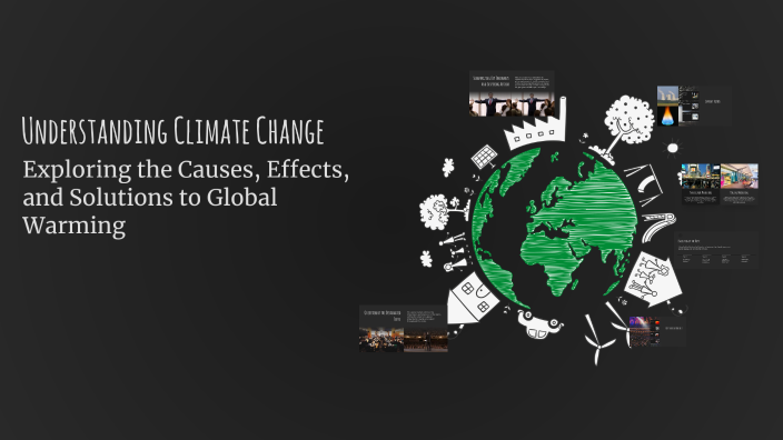 Understanding Climate Change by Liz Brown on Prezi