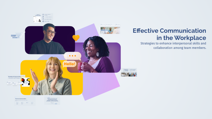 Effective Communication in the Workplace by shermela osmani on Prezi