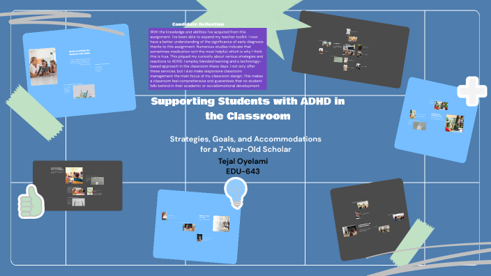 Supporting Students with ADHD in the Classroom by Tejal Oyelami on Prezi