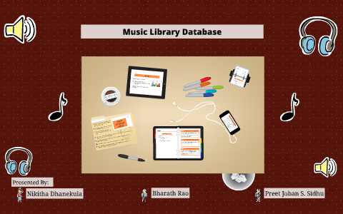 Music Library Database by Joban Sidhu on Prezi