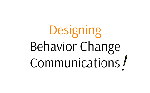 How We Design Behavior Change Communications! by syed masood on Prezi