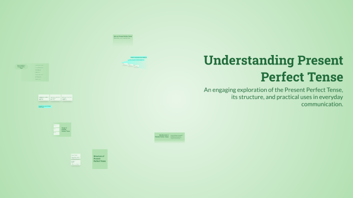 Understanding Present Perfect Tense by Zeynep Aktaş on Prezi