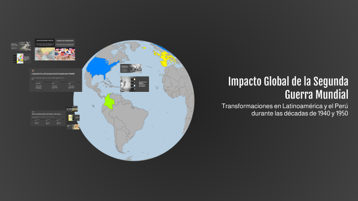 Impacto Global de la Segunda Guerra Mundial by SANDRO MANUEL ROMERO ...