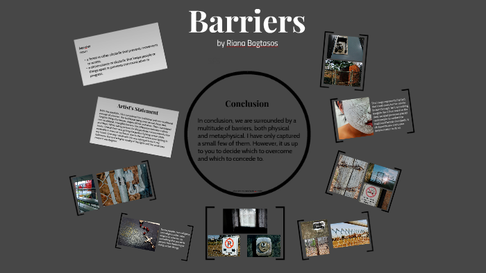 Barriers by ( ‿ ) on Prezi