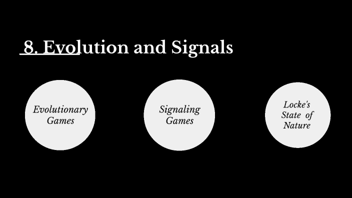 8. Evolution and Signals by Mario Ivan Juárez García on Prezi
