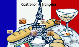 Gastronomie Francaise By Veronica Morella