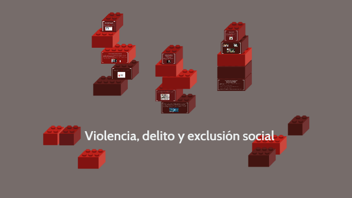 Violencia, Delito Y Exclusión Social By Francisco De La Vega On Prezi