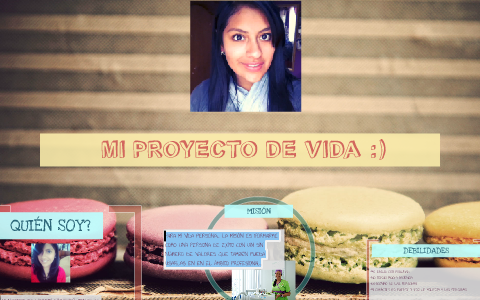 MI PROYECTO DE VIDA :) by THALIA VASQUEZ on Prezi