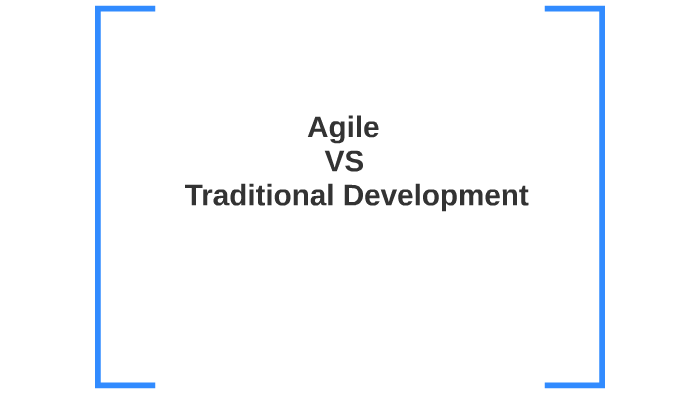 Agile Vs Traditional Development by Donald Kemp