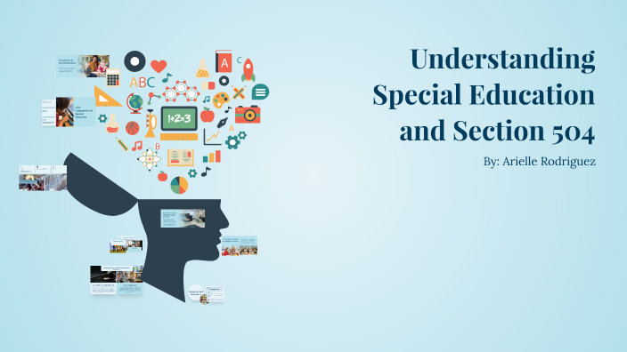 Understanding Special Education and Section 504 By Arielle Rodriguez by ...