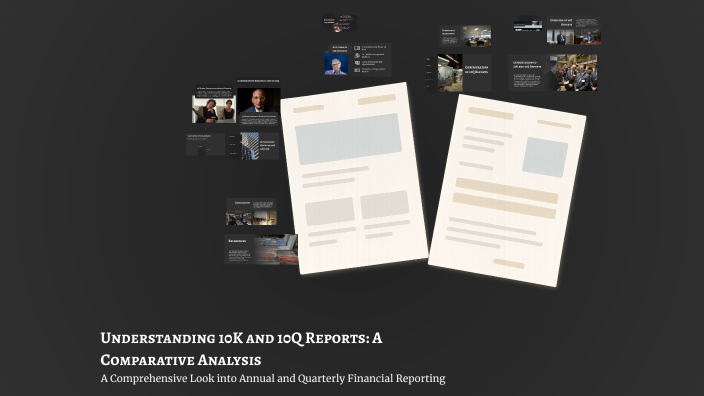 Understanding 10K and 10Q Reports: A Comparative Analysis by Derick ...