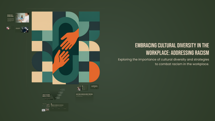 Embracing Cultural Diversity in the Workplace: Addressing Racism by ...