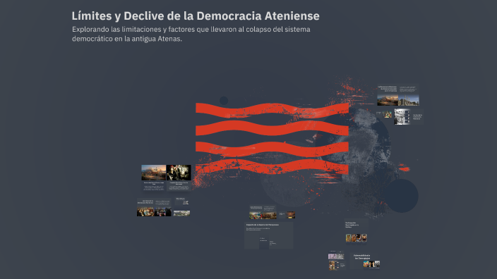 Límites y Declive de la Democracia Ateniense by Mauricio Tapia on Prezi