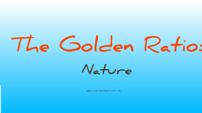 Golden Ratio Project by Laura W on Prezi