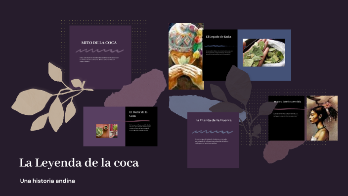 La Leyenda de la coca by Dharlyng Delfin on Prezi