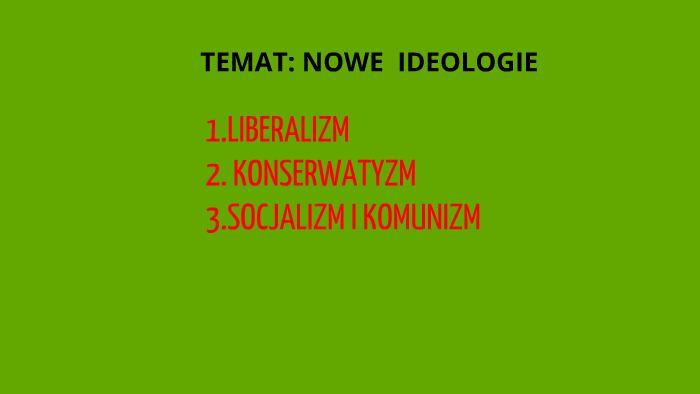 Notatka Z Lekcji Nowe Ideologie NOWE IDEOLOGIE by Tadeusz Kondraciuk on Prezi