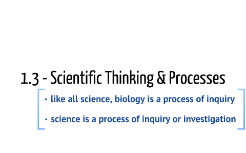 1.3 Scientific Thinking & Processes by Emily Todt on Prezi