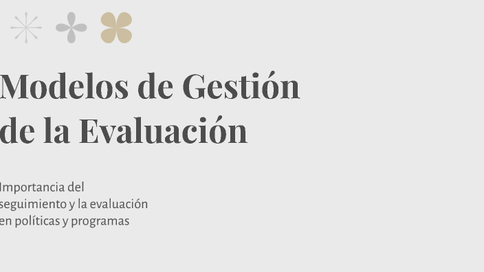 Modelos de Gestión de la Evaluación by fernando reyes bear on Prezi