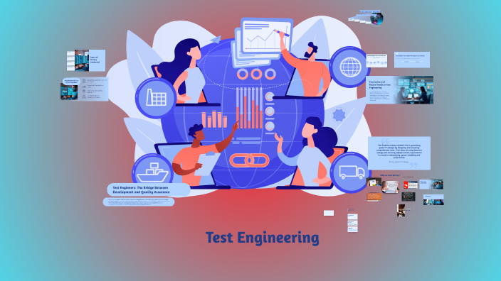 Software Engineer In Test The Role of Test Engineers in Software Development by Sazzy Bhatia on Prezi