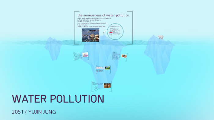WATER POLLUTION by 유진 저엉 on Prezi
