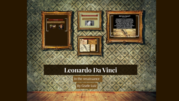 Leonardo Da Vinci by on Prezi