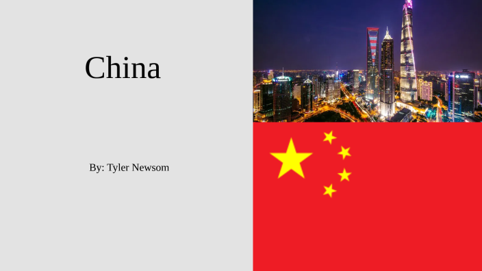 China Final Presentation by Tyler Newsom on Prezi