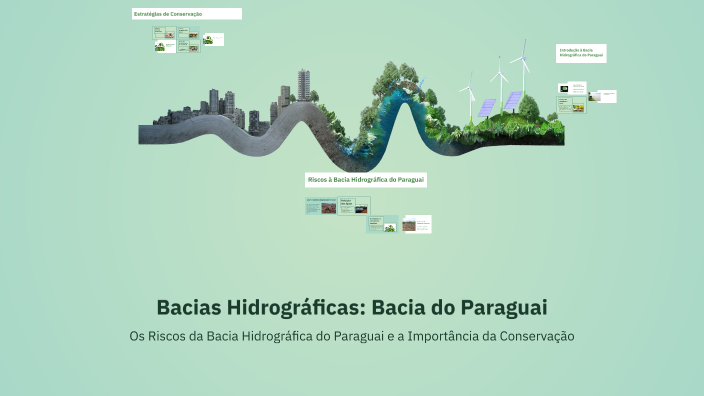 Bacias Hidrográficas: Bacia do Paraguai by João Gabriel on Prezi